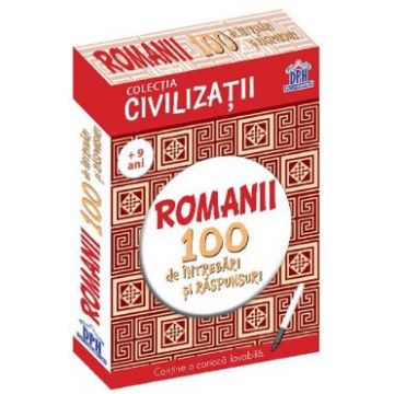 Romanii. 100 de intrebari si raspunsuri - Gabriela Girmacea