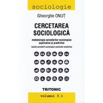Cercetarea sociologica Vol 3.1 - Gheorghe Onut