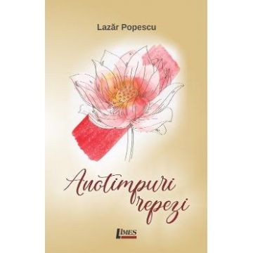 Anotimpuri repezi - Lazar Popescu