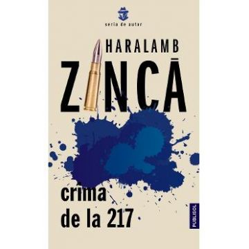 Crima de la 217 - Haralamb Zinca