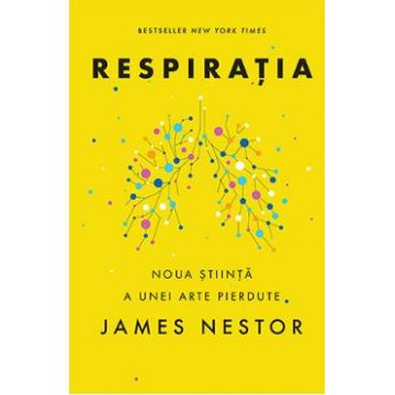 Respiratia - James Nestor
