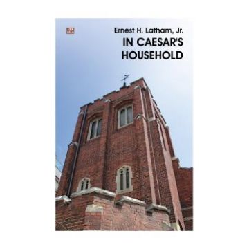 In Caesar s household - Ernest H. Latham