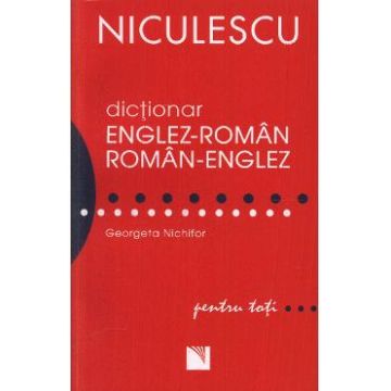 Dictionar englez-roman, roman-englez - Georgeta Nichifor