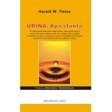 Urina apa sfanta - Harald W. Tietze