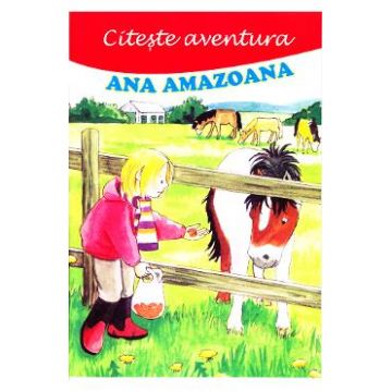 Citeste aventura: Ana amazoana