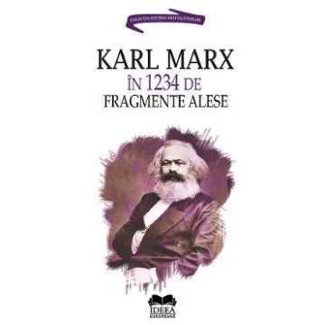 Karl Marx in 1234 de fragmente alese - Ion Ianosi