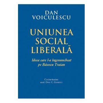 Uniunea Social Liberala - Dan Voiculescu