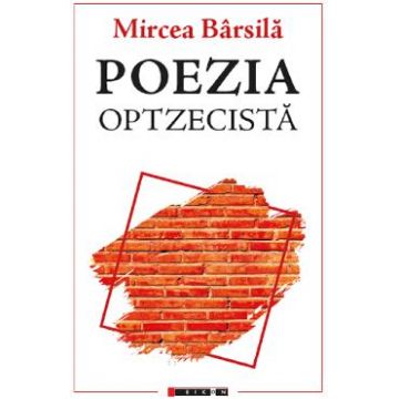 Poezia optzecista - Mircea Barsila