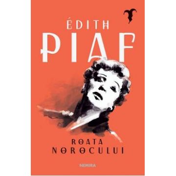 Roata norocului - Edith Piaf
