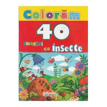 Coloram. 40 de imagini cu insecte