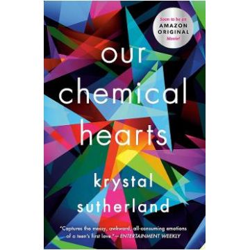 Our Chemical Hearts - Krystal Sutherland