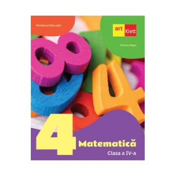 Matematica - Clasa 4 - Manual - Mariana Mogos