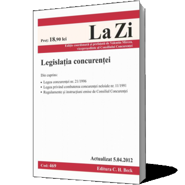 Legislaţia concurenţei (actualizat la 5.04.2012). Cod 469