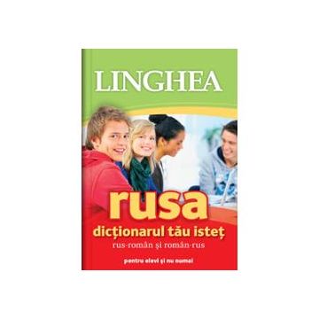 Dictionarul tau istet rus-roman si roman-rus pentru elevi si nu numai