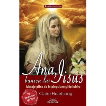 Ana, bunica lui Iisus - Claire Heartsong