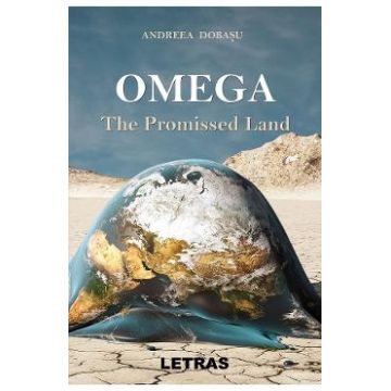 Omega. The Promised Land - Andreea Dobasu