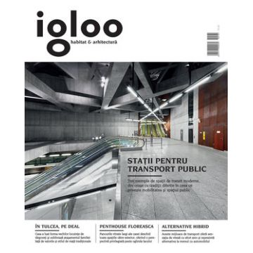Igloo habitat & arhitectura / #161 / mai 2015