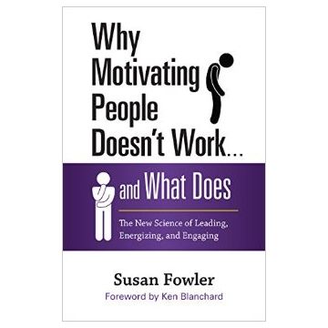 Why Motivating People Doesn't Work...and What Does