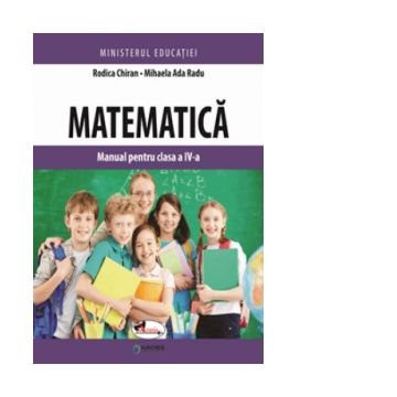 Matematica. Manual pentru clasa a IV-a