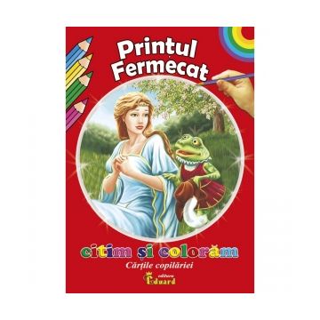 Citim si coloram - Printul Fermecat