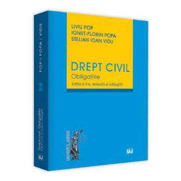 Drept civil. Obligatiile Ed.2 - Liviu Pop, Ionut-Florin Popa, Stelian Ioan Vidu
