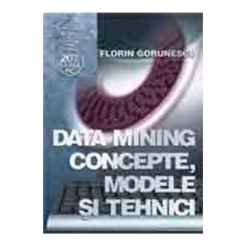 Data Mining Concepte, Modele Si Tehnici - Florin Gorunescu