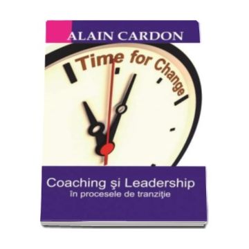Coaching si leadership in procesele de tranzitie