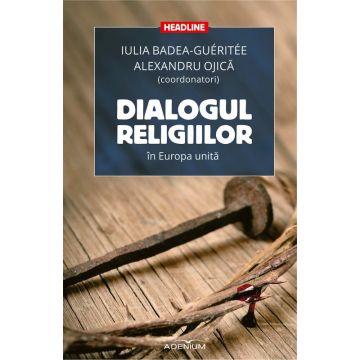 Dialogul religiilor in Europa unita