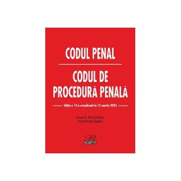 Codul penal. Codul de procedura penala 12 martie 2023