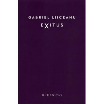 Exitus - Gabriel Liiceanu