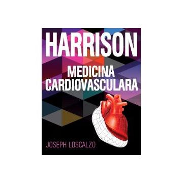 Harrison. Medicina cardiovasculara
