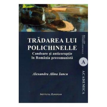Tradarea lui Polichinelle - Alexandra Alina Iancu