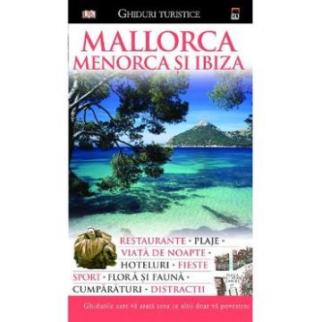 Mallorca, Menorca si Ibiza - Ghiduri turistice
