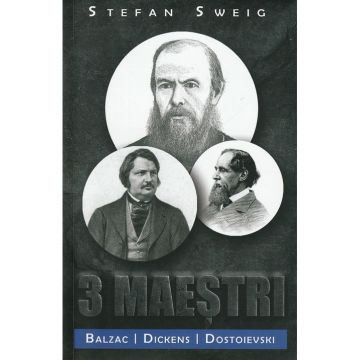 3 maestri. Balzac, Dickens, Dostoievski