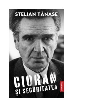 Cioran si securitatea