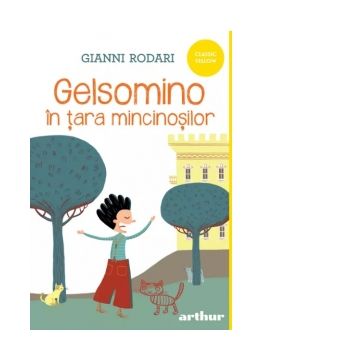 Gelsomino in tara mincinosilor