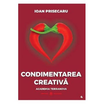 Condimentarea creativa - Ioan Prisecaru