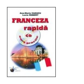 Franceza rapida (curs practic + CD)