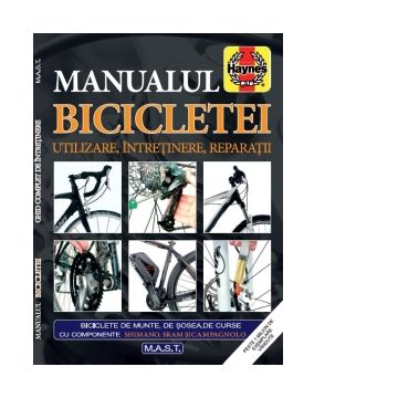 Manualul bicicletei &ndash; Utilizare, intretinere, reparatii