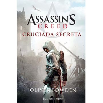 Assassin's Creed. Cruciada Secreta