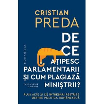 De ce atipesc parlamentarii si cum plagiaza ministrii? - Cristian Preda