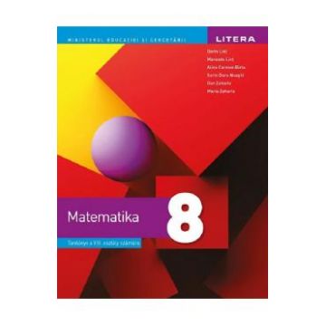 Matematica - Clasa 8 - Manual in limba maghiara - Dorin Lint, Maranda Lint, Alina Carmen Birta, Sorin Doru Noaghi, Dan Zaharia, Maria Zaharia