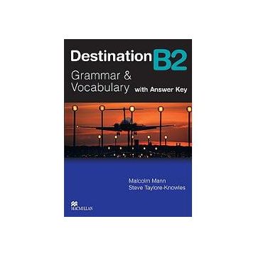 Destination B2. Grammar&Vocabulary With Key + Code Acces To Digital Materials