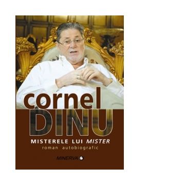 Misterele lui Mister, roman autobiografic