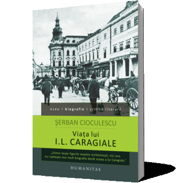 Viaţa lui I.L. Caragiale