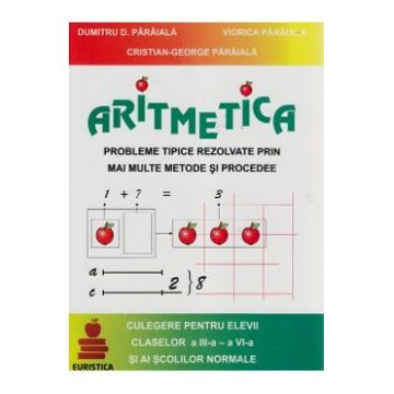 Aritmetica Culegere Pentru Elevi Cls 3-4 - Dumitru D. Paraiala, Viorica Paraiala