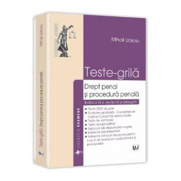 Teste-Grila Drept Penal Si Procedura Penala Ed.6 - Mihail Udroiu