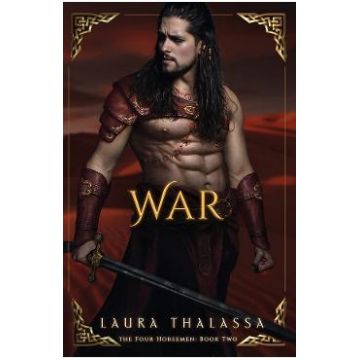 War. The Four Horsemen #2 - Laura Thalassa