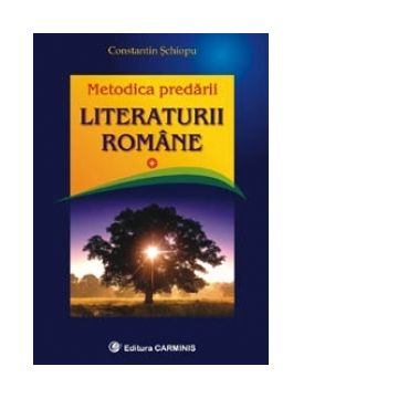 Metodica predarii literaturii romane