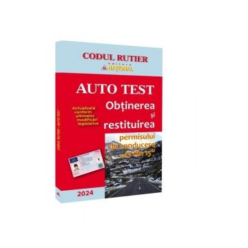 Auto Test. Obtinerea si restituirea permisului de conducere, 13 din 15 (editie 2024)